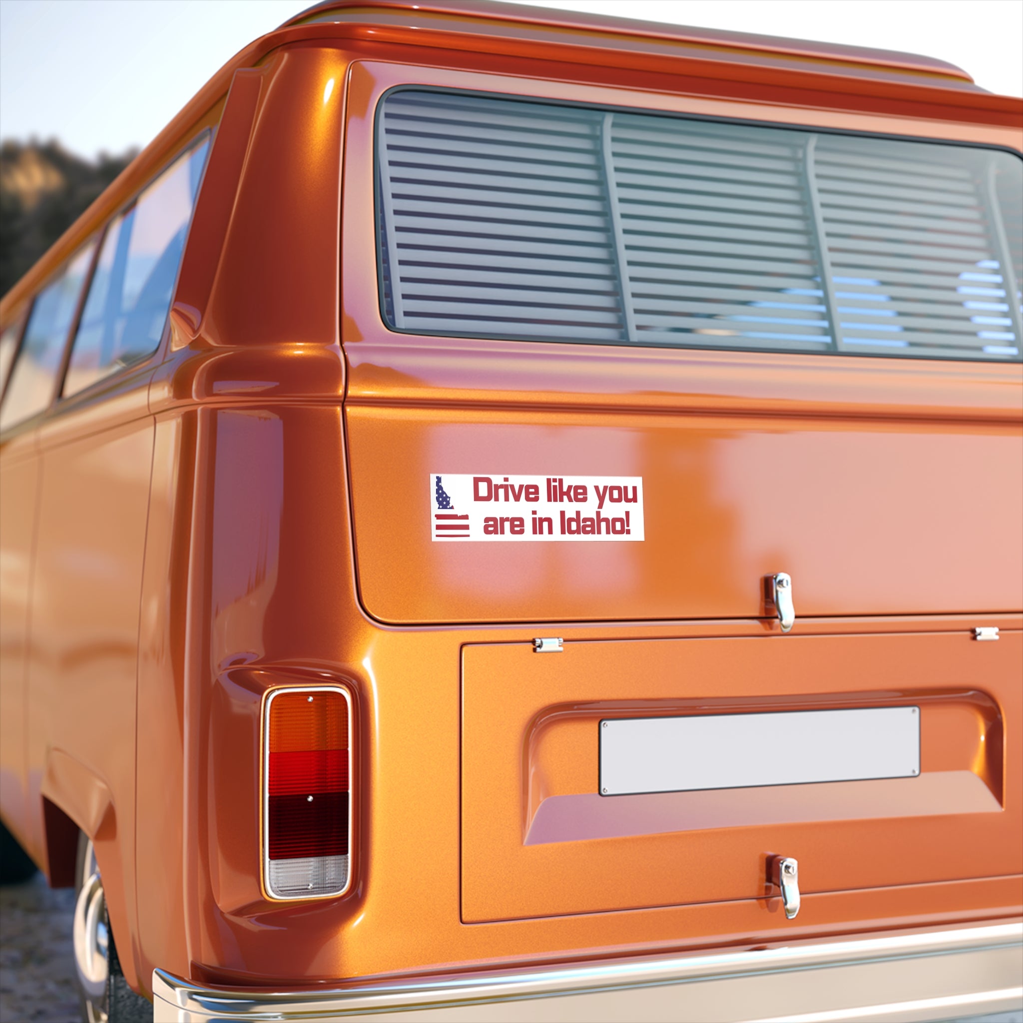 Idaho Bumper Sticker: Drive like you are in Idaho!